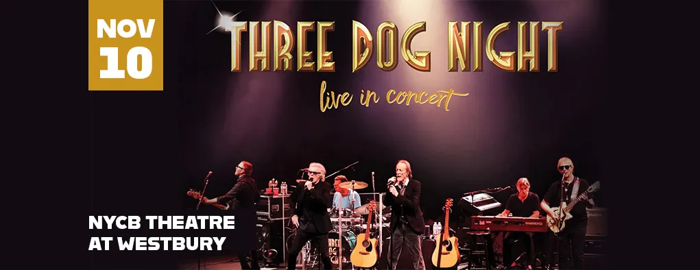 Three Dog Night at Westbury Music Fair