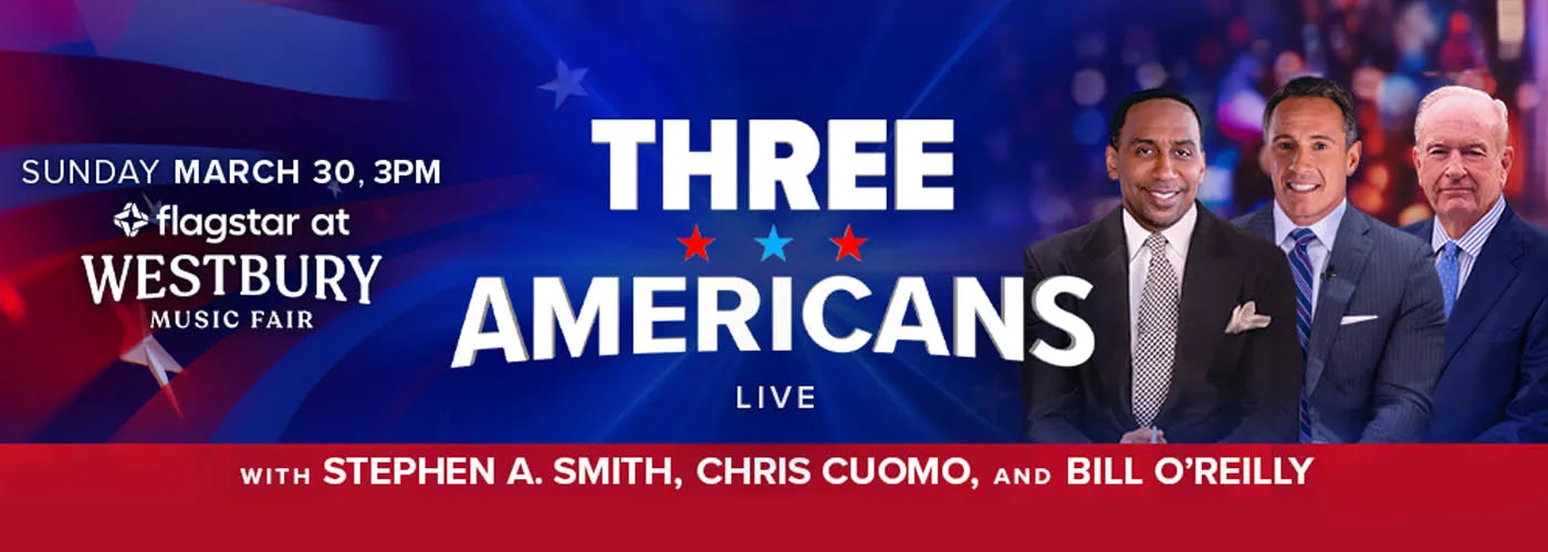 Three Americans Live: Stephen A. Smith, Chris Cuomo &amp; Bill O&#8217;Reilly