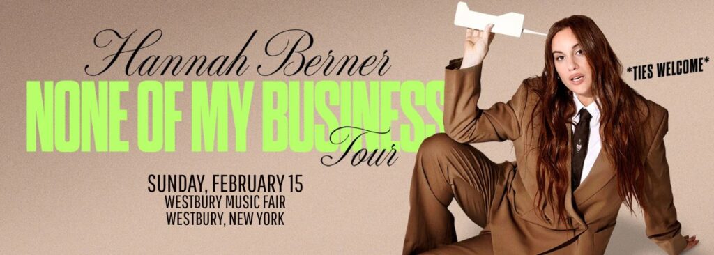 Hannah Berner at Westbury Music Fair